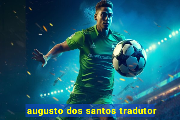 augusto dos santos tradutor